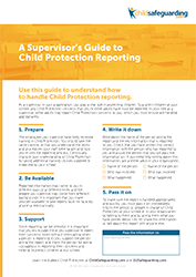 Supervisor Guide to Child Protection Reporting