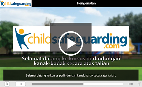 Child Protection Awareness Training for Support Staff Course Demo - MALAY