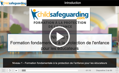 Level 1 - Child Protection Fundamentals for Educators Course Demo - FRENCH