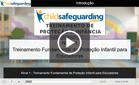 Level 1 - Child Protection Fundamentals for Educators Course Demo - BRAZILIAN