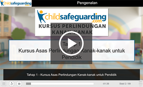 Level 1 - Child Protection Fundamentals for Educators Course Demo - MALAY